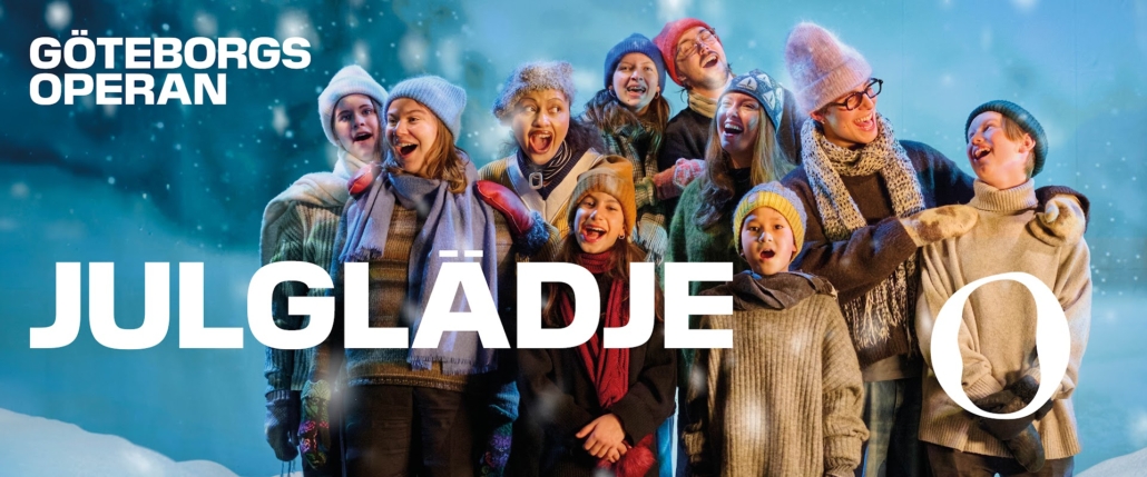 JULGLÄDJE – Gästspel från GöteborgsOperan