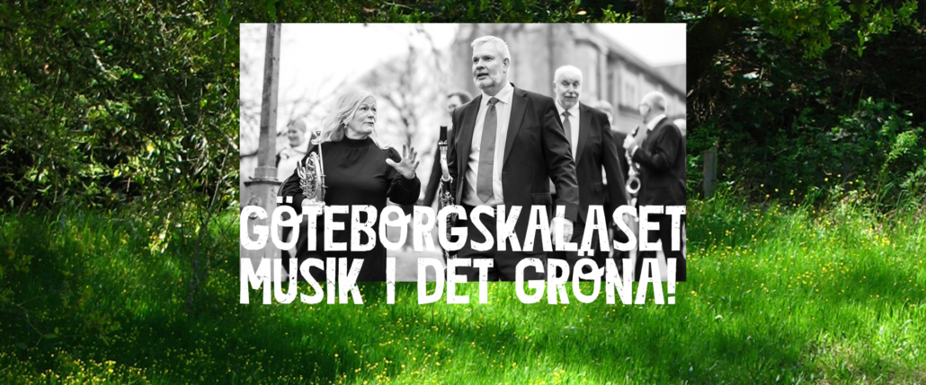 Musik i det gröna – Göteborgskalaset 2026